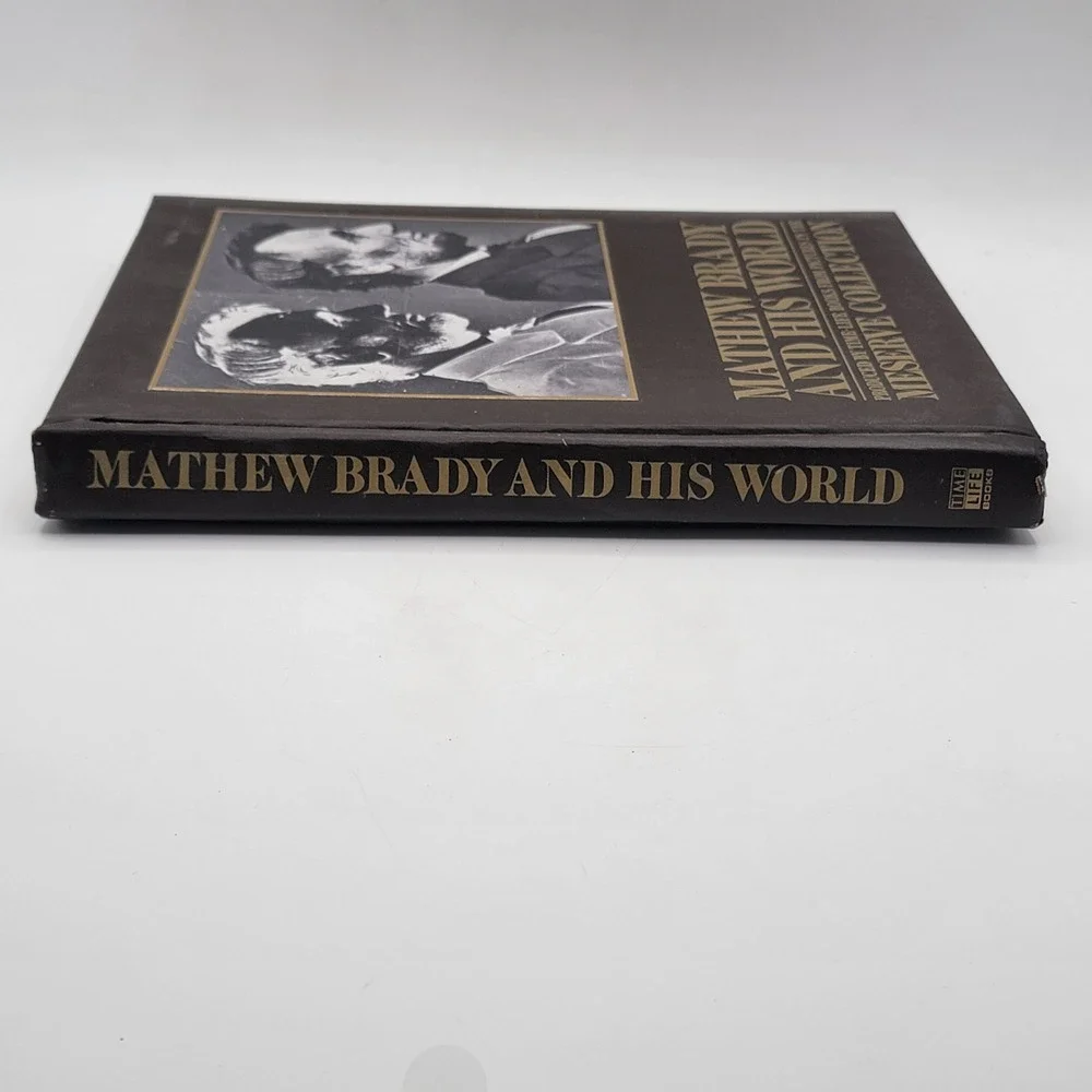Dorothy‎ Kunhardt Mathew Brady and His World Hardcover 1977 Time-Life Books Good